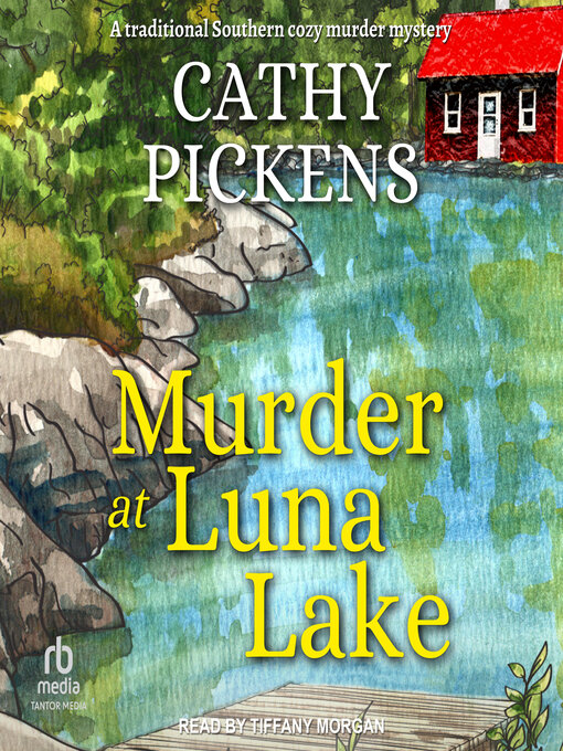 Title details for Murder at Luna Lake by Cathy Pickens - Available